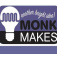 MonkMakes